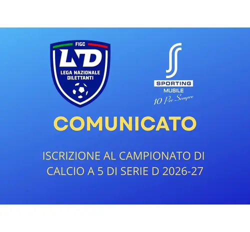 ISCRIZIONE OK: SPORTING MUSILE REGOLARMENTE AI NASTRI DI PARTENZA DELLA SERIE D!