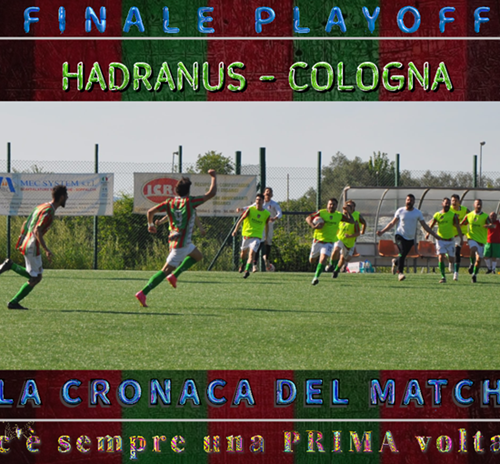 FINALE PLAYOFF HADRANUS - COLOGNA : LA CRONACA